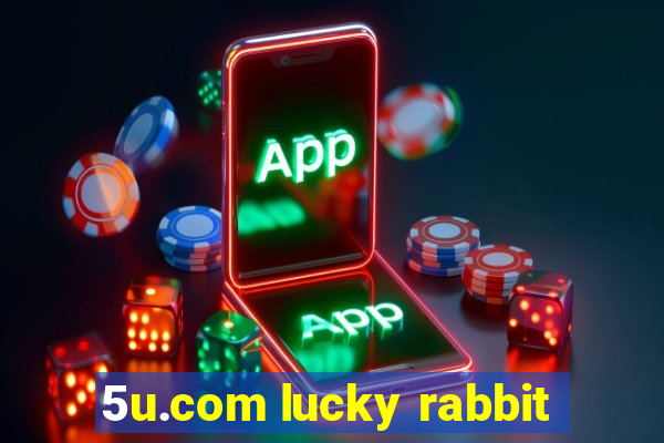 5u.com lucky rabbit